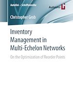 Télécharger le livre :  Inventory Management in Multi-Echelon Networks