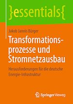 Télécharger le livre :  Transformationsprozesse und Stromnetzausbau