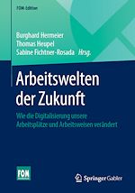 Télécharger le livre :  Arbeitswelten der Zukunft