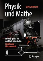 Télécharger le livre :  Physik und Mathe – Leichter geht's mit der Modelleisenbahn