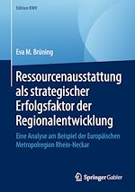 Télécharger le livre :  Ressourcenausstattung als strategischer Erfolgsfaktor der Regionalentwicklung