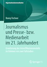 Télécharger le livre :  Journalismus und Presse- bzw. Medienarbeit im 21. Jahrhundert