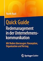 Télécharger le livre :  Quick Guide Redemanagement in der Unternehmenskommunikation