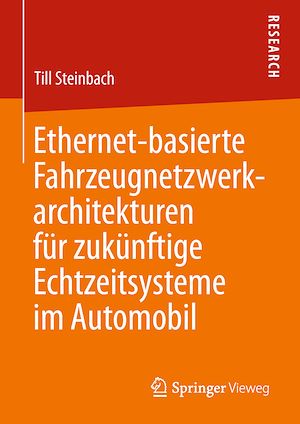 Download the eBook: Ethernet-basierte Fahrzeugnetzwerkarchitekturen für zukünftige Echtzeitsysteme im Automobil