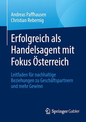 Téléchargez le livre :  Erfolgreich als Handelsagent mit Fokus Österreich