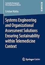 Download this eBook Systems Engineering and Organizational Assessment Solutions Ensuring Sustainability within Telemedicine Context