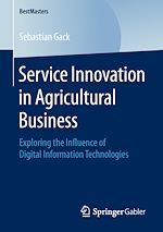 Télécharger le livre :  Service Innovation in Agricultural Business