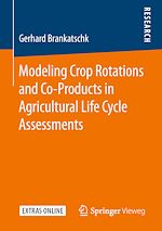 Télécharger le livre :  Modeling Crop Rotations and Co-Products in Agricultural Life Cycle Assessments