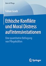Download this eBook Ethische Konflikte und Moral Distress auf Intensivstationen