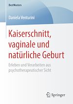 Télécharger le livre :  Kaiserschnitt, vaginale und natürliche Geburt