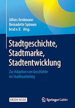 Télécharger le livre :  Stadtgeschichte, Stadtmarke, Stadtentwicklung