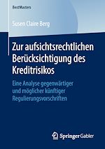 Télécharger le livre :  Zur aufsichtsrechtlichen Berücksichtigung des Kreditrisikos