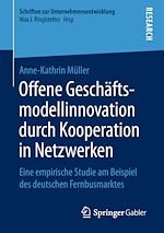 Télécharger le livre :  Offene Geschäftsmodellinnovation durch Kooperation in Netzwerken