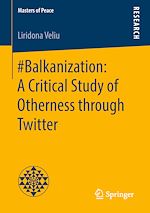 Download this eBook #Balkanization: A Critical Study of Otherness through Twitter