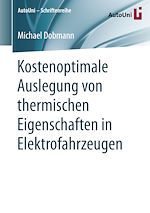 Download this eBook Kostenoptimale Auslegung von thermischen Eigenschaften in Elektrofahrzeugen