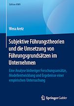 Télécharger le livre :  Subjektive Führungstheorien und die Umsetzung von Führungsgrundsätzen im Unternehmen