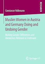 Download this eBook Muslim Women in Austria and Germany Doing and Undoing Gender