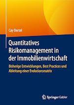Télécharger le livre :  Quantitatives Risikomanagement in der Immobilienwirtschaft