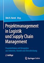 Télécharger le livre :  Projektmanagement in Logistik und Supply Chain Management