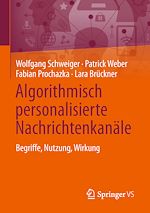 Télécharger le livre :  Algorithmisch personalisierte Nachrichtenkanäle