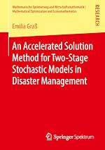 Télécharger le livre :  An Accelerated Solution Method for Two-Stage Stochastic Models in Disaster Management