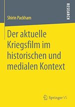 Download this eBook Der aktuelle Kriegsfilm im historischen und medialen Kontext