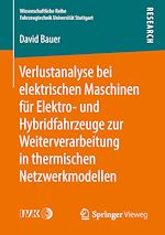 Download this eBook Verlustanalyse bei elektrischen Maschinen für Elektro- und Hybridfahrzeuge zur Weiterverarbeitung in thermischen Netzwerkmodellen