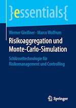 Télécharger le livre :  Risikoaggregation und Monte-Carlo-Simulation