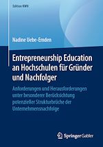 Télécharger le livre :  Entrepreneurship Education an Hochschulen für Gründer und Nachfolger