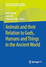 Download this eBook Animals and their Relation to Gods, Humans and Things in the Ancient World