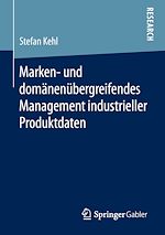 Télécharger le livre :  Marken- und domänenübergreifendes Management industrieller Produktdaten