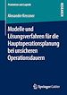 Télécharger le livre :  Modelle und Lösungsverfahren für die Hauptoperationsplanung bei unsicheren Operationsdauern