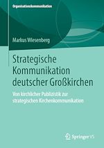 Télécharger le livre :  Strategische Kommunikation deutscher Großkirchen