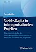 Télécharger le livre :  Soziales Kapital in interorganisationalen Projekten