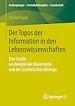 Télécharger le livre :  Der Topos der Information in den Lebenswissenschaften