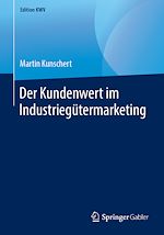 Télécharger le livre :  Der Kundenwert im Industriegütermarketing