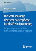 Download this eBook Die Statuspassage deutscher Altenpflegefachkräfte in Luxemburg
