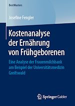 Télécharger le livre :  Kostenanalyse der Ernährung von Frühgeborenen