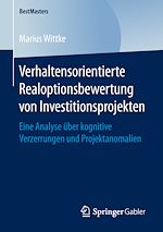 Télécharger le livre :  Verhaltensorientierte Realoptionsbewertung von Investitionsprojekten