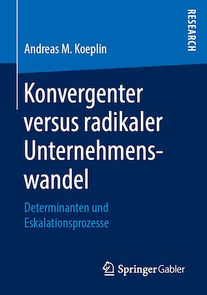 Téléchargez le livre :  Konvergenter versus radikaler Unternehmenswandel