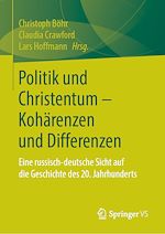 Télécharger le livre :  Politik und Christentum – Kohärenzen und Differenzen