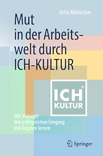 Télécharger le livre :  Mut in der Arbeitswelt durch ICH-KULTUR