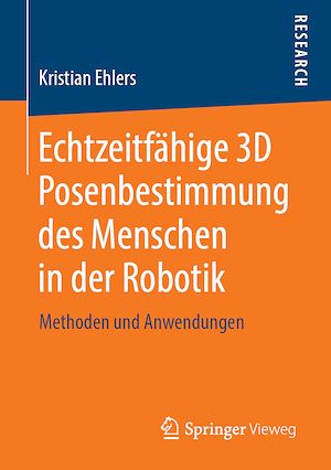 Download the eBook: Echtzeitfa¨hige 3D Posenbestimmung des Menschen in der Robotik