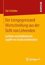 Télécharger le livre :  Der Lerngegenstand Wortschreibung aus der Sicht von Lehrenden