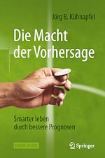 Télécharger le livre :  Die Macht der Vorhersage