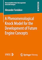 Télécharger le livre :  A Phenomenological Knock Model for the Development of Future Engine Concepts