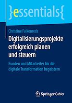 Télécharger le livre :  Digitalisierungsprojekte erfolgreich planen und steuern