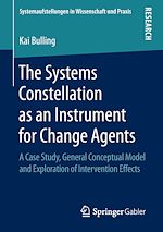 Télécharger le livre :  The Systems Constellation as an Instrument for Change Agents