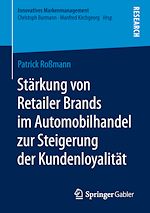 Télécharger le livre :  Stärkung von Retailer Brands im Automobilhandel zur Steigerung der Kundenloyalität