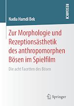 Télécharger le livre :  Zur Morphologie und Rezeptionsästhetik des anthropomorphen Bösen im Spielfilm
